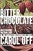 Bitter Chocolate: Investiga...