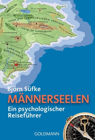 Männerseelen. Ein psychologischer Reiseführer (Paperback)