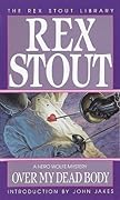 Over My Dead Body (Nero Wolfe, #7)