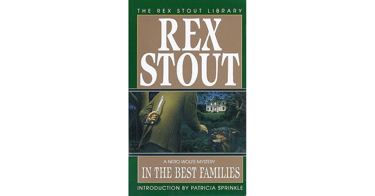 In The Best Families Nero Wolfe 17 By Rex Stout