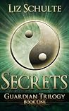 Secrets by Liz Schulte
