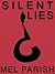Silent Lies
