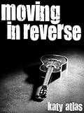 Moving In Reverse