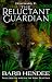 The Reluctant Guardian by Barb Hendee The Reluctant Guardian by Barb Hendee