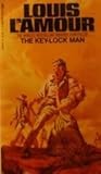The Key-Lock Man by Louis L'Amour