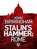 Stalin's Hammer: Rome
