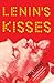 Lenin's Kisses