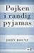 Pojken i randig pyjamas by John Boyne