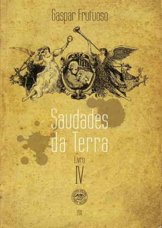Saudades da Terra: Livro IV