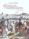 Les batailles de Napoléon by Laurent Joffrin