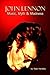 John Lennon: Music, Myth and Madness