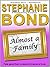Almost a Family by Stephanie Bond