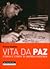 Vita da Paz: Storia e storie di Andrea Pazienza