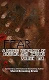 Fear: A Modern Anthology of Horror and Terror (Volume 2)