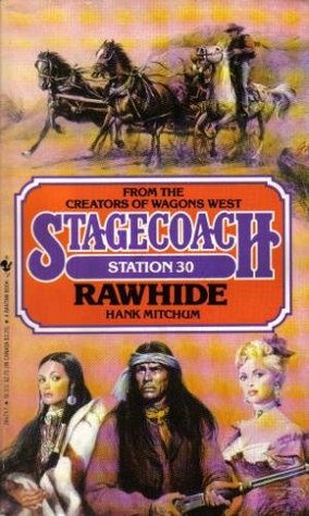 Rawhide (Stagecoach Station, # 30)