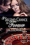 A Second Chance at Forever by J.M. Stewart
