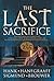 The Last Sacrifice (The Last Disciple Book 2)