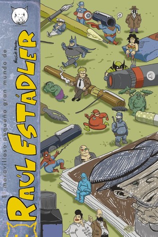 El maravilloso pequeño gran mundo de Raúl Estadler (Unknown Binding)