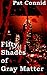 50 Shades of Gray Matter #4 by Pat Connid
