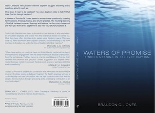 Waters of Promise: Finding Meaning in Believer Baptism