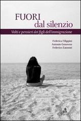Fuori dal silenzio. Volti e pensieri dei figli dell'immigrazione