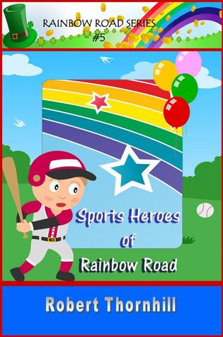 Sports Heroes Of Rainbow Road (Paperback)