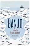 Banjo by Samantha Wynne-Rhydderch