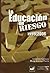 La Educación en Riesgo 1999-2006