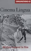 Conjunctions #42, Cinema Lingua