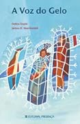 A Voz do Gelo