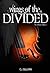 Wings of the Divided (The D...