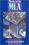 Murder at the MLA by D. J. H. Jones