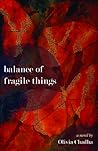 Balance of Fragile Things