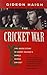 The cricket war: The inside story of Kerry Packer's World Series Cricket