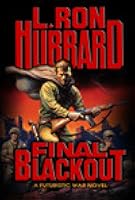 Final Blackout: A Futuristic War Novel