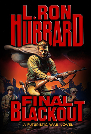 Final Blackout A Futuristic War Novel By L Ron Hubbard