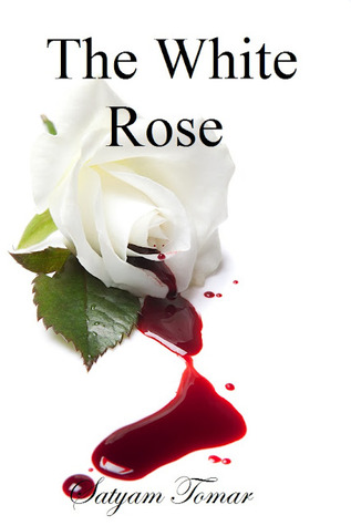 The White Rose (The White Rose #1)