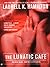 The Lunatic Cafe by Laurell K. Hamilton The Lunatic Cafe by Laurell K. Hamilton
