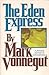 The Eden Express by Mark Vonnegut