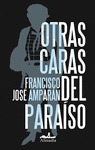 Otras Caras Del Paraíso (Paperback)