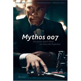 Mythos 007: Die James-Bond-Filme im Fokus der Popkultur