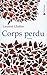 Corps Perdu