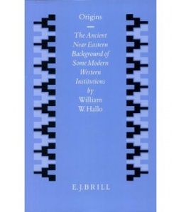 Origins: The Ancient Near Eastern Background of Some Modern Western Institutions (Studies in the History and Culture of the Ancient Near East, 6)