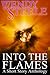 Into the Flames
