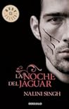 La noche del jaguar by Nalini Singh