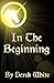 In The Beginning