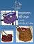 Sumptuous Silk Bags: Learn Entrelac & More (Knit Your Tail Off)