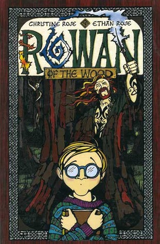 Rowan of the Wood
