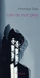 Loin de mon père