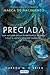 Preciada by Caragh M. O'Brien
